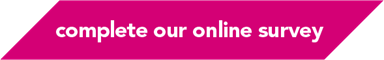 complete our online survey